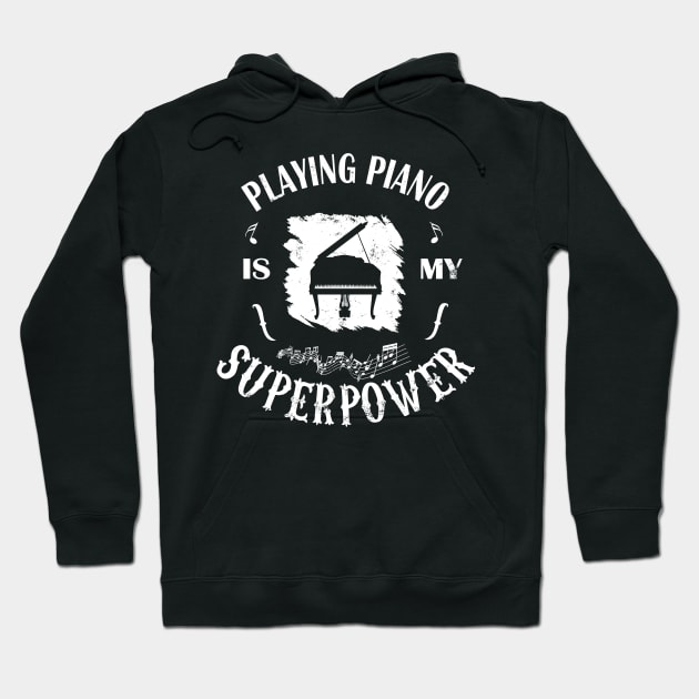 Playing Piano its my superpower Hoodie by Lomitasu